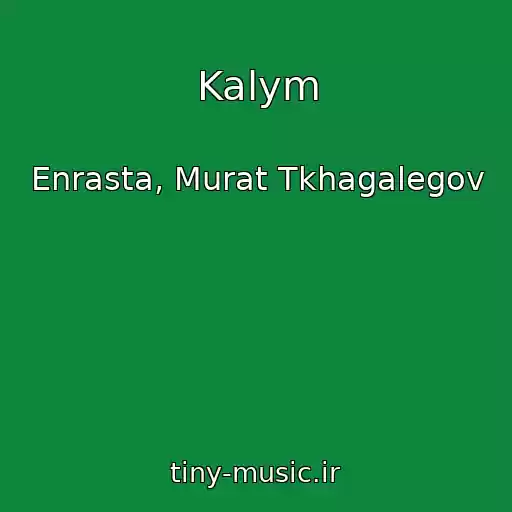 کاور آهنگ Kalym از Enrasta, Murat Tkhagalegov