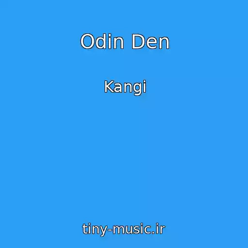 کاور آهنگ Odin Den از Kangi