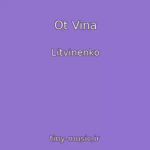 کاور آهنگ Ot Vina از Litvinenko