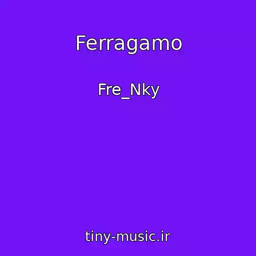 کاور آهنگ Ferragamo از Fre_Nky