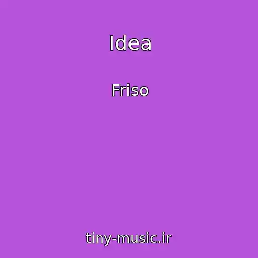 کاور آهنگ Idea از Friso