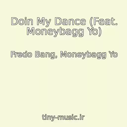 کاور آهنگ Doin My Dance (Feat. Moneybagg Yo) از Fredo Bang, Moneybagg Yo