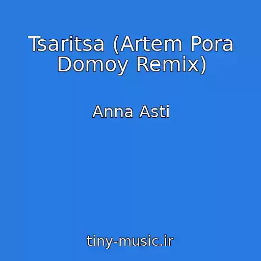 کاور آهنگ Tsaritsa (Artem Pora Domoy Remix) از Anna Asti