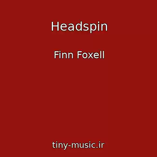 کاور آهنگ Headspin از Finn Foxell