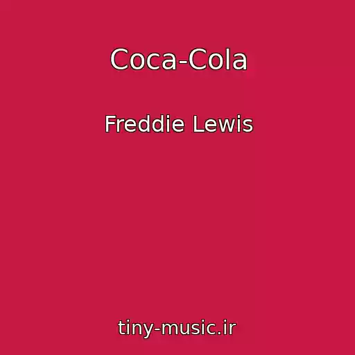 کاور آهنگ Coca-Cola از Freddie Lewis
