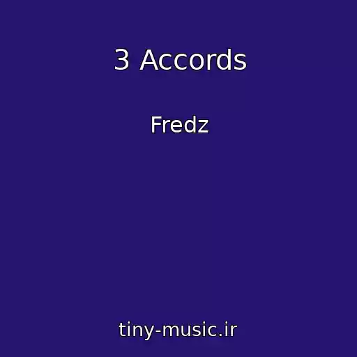 کاور آهنگ 3 Accords از Fredz
