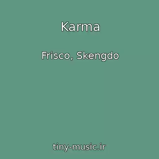 کاور آهنگ Karma از Frisco, Skengdo