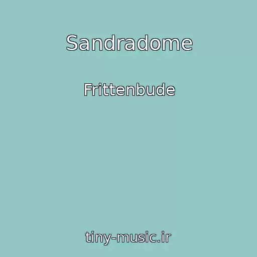 کاور آهنگ Sandradome از Frittenbude