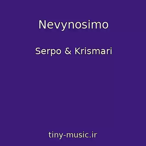 کاور آهنگ Nevynosimo از Serpo & Krismari