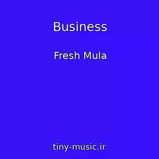 کاور آهنگ Business از Fresh Mula