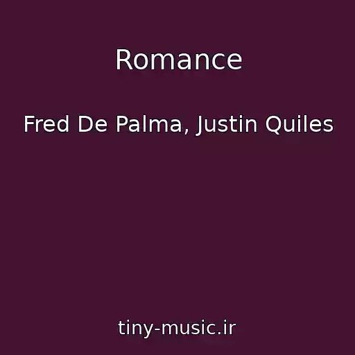 کاور آهنگ Romance از Fred De Palma, Justin Quiles
