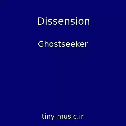 کاور آهنگ Dissension از Ghostseeker