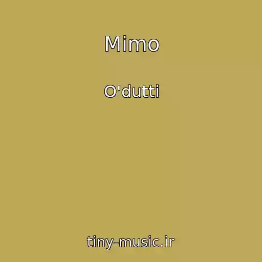 کاور آهنگ Mimo از O'dutti
