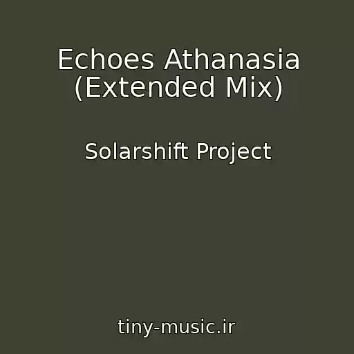 کاور آهنگ Echoes Athanasia (Extended Mix) از Solarshift Project