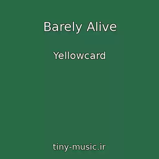 کاور آهنگ Barely Alive از Yellowcard