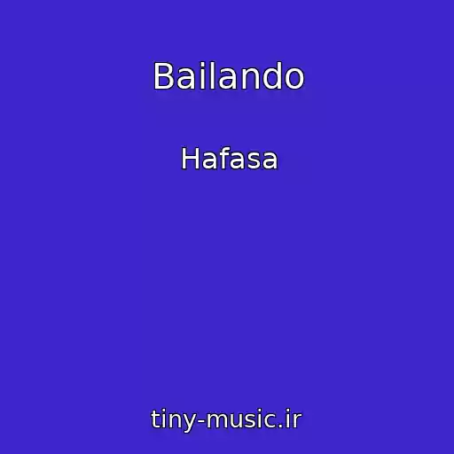 کاور آهنگ Bailando از Hafasa