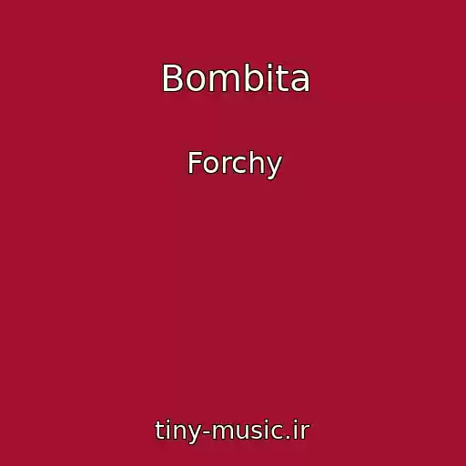 کاور آهنگ Bombita از Forchy