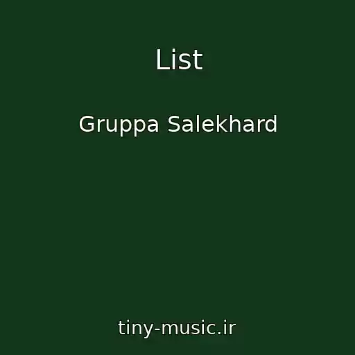 کاور آهنگ List از Gruppa Salekhard