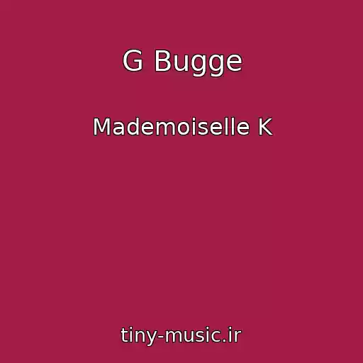 کاور آهنگ G Bugge از Mademoiselle K