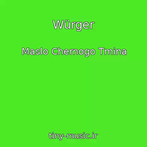 کاور آهنگ Würger از Maslo Chernogo Tmina