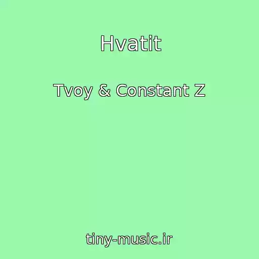 کاور آهنگ Hvatit از Tvoy & Constant Z