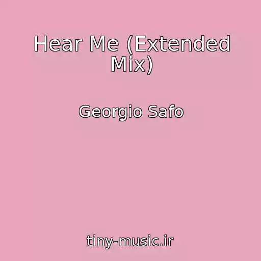کاور آهنگ Hear Me (Extended Mix) از Georgio Safo
