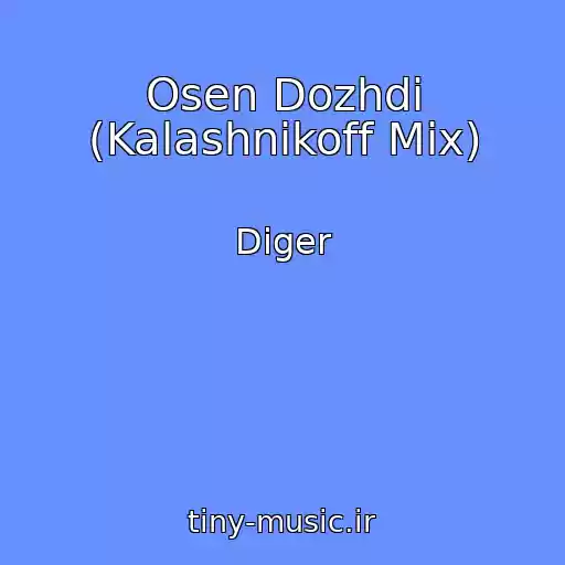 کاور آهنگ Osen Dozhdi (Kalashnikoff Mix) از Diger