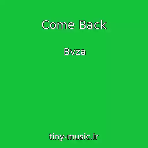 کاور آهنگ Come Back از Bvza