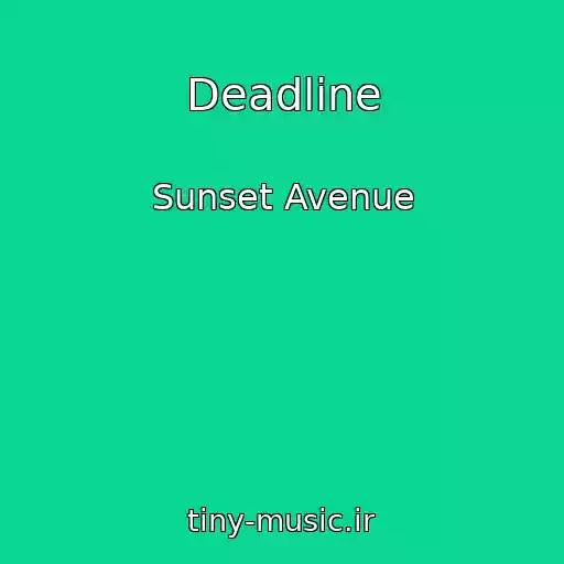 کاور آهنگ Deadline از Sunset Avenue