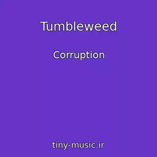 کاور آهنگ Tumbleweed از Corruption