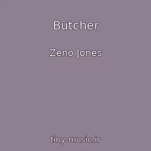 کاور آهنگ Butcher از Zeno Jones