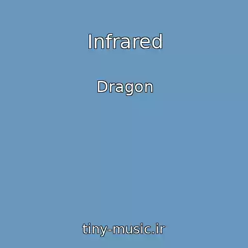 کاور آهنگ Infrared از Dragon