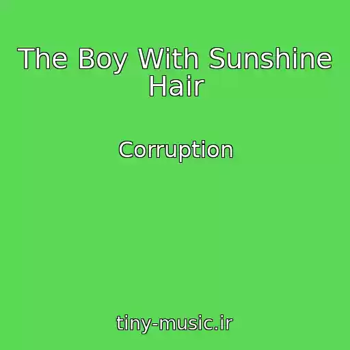 کاور آهنگ The Boy With Sunshine Hair از Corruption