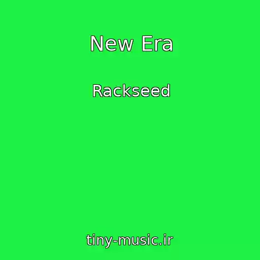کاور آهنگ New Era از Rackseed