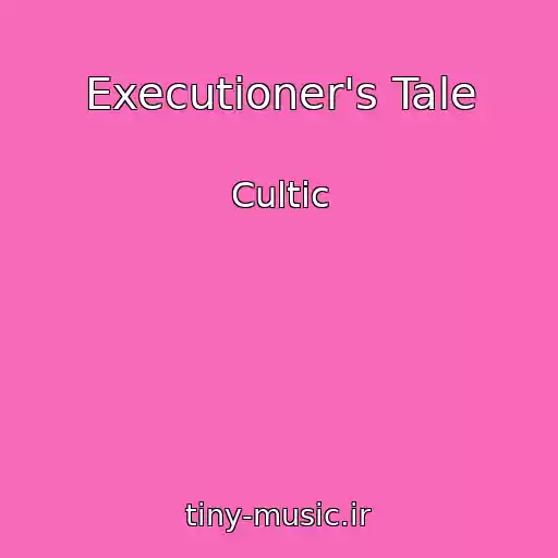 کاور آهنگ Executioner's Tale از Cultic