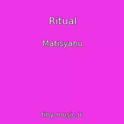کاور آهنگ Ritual از Matisyahu