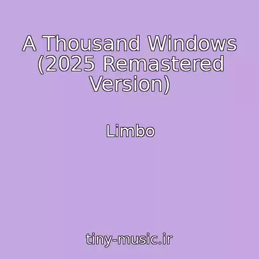 کاور آهنگ A Thousand Windows (2025 Remastered Version) از Limbo