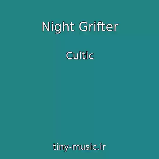 کاور آهنگ Night Grifter از Cultic