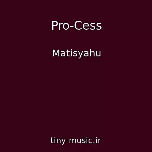کاور آهنگ Pro-Cess از Matisyahu