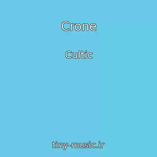 کاور آهنگ Crone از Cultic