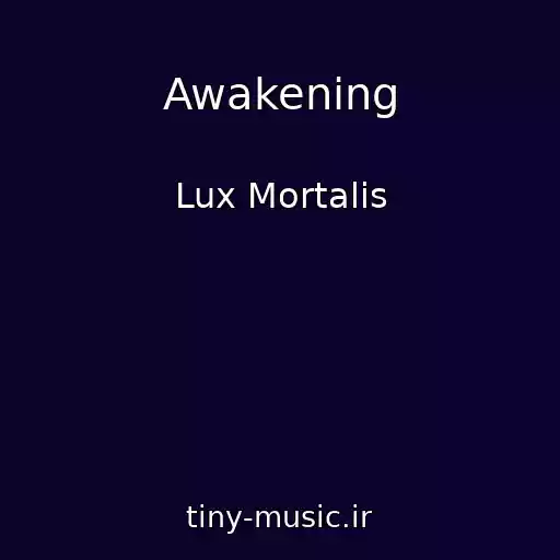 کاور آهنگ Awakening از Lux Mortalis