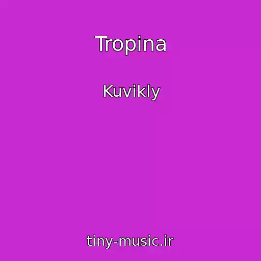 کاور آهنگ Tropina از Kuvikly
