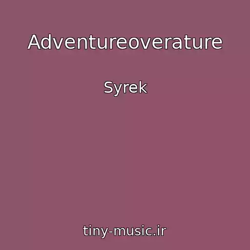 کاور آهنگ Adventureoverature از Syrek