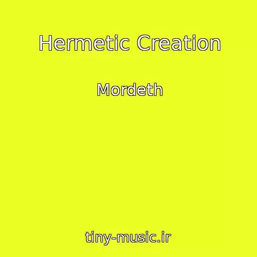 کاور آهنگ Hermetic Creation از Mordeth
