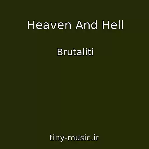 کاور آهنگ Heaven And Hell از Brutaliti