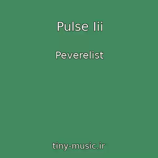 کاور آهنگ Pulse Iii از Peverelist