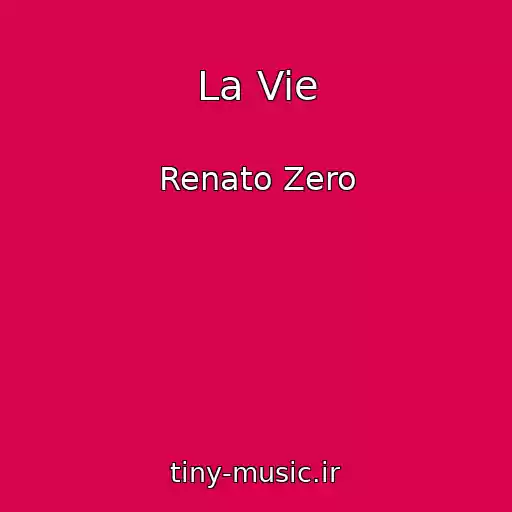 کاور آهنگ La Vie از Renato Zero