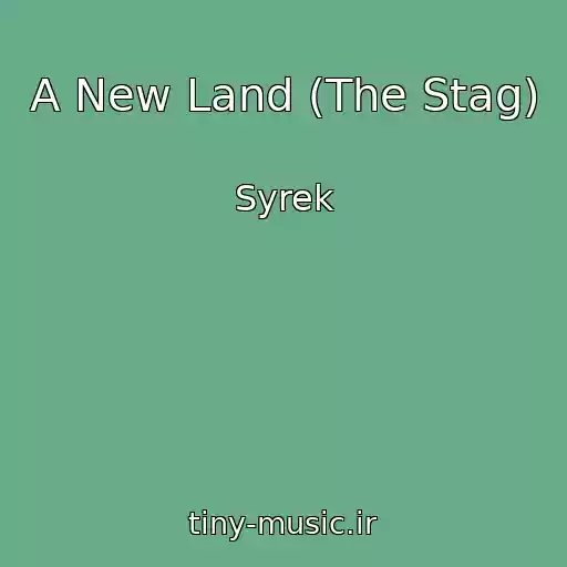کاور آهنگ A New Land (The Stag) از Syrek