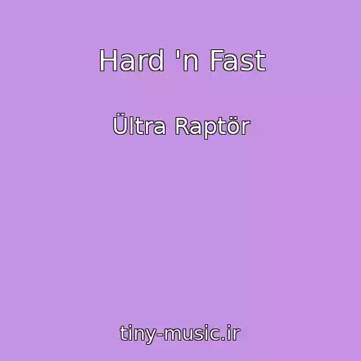 کاور آهنگ Hard 'n Fast از Ültra Raptör