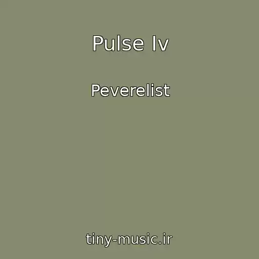 کاور آهنگ Pulse Iv از Peverelist